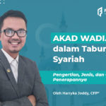 Contoh dan Penerapan Akad Wadiah dalam Tabungan Syariah