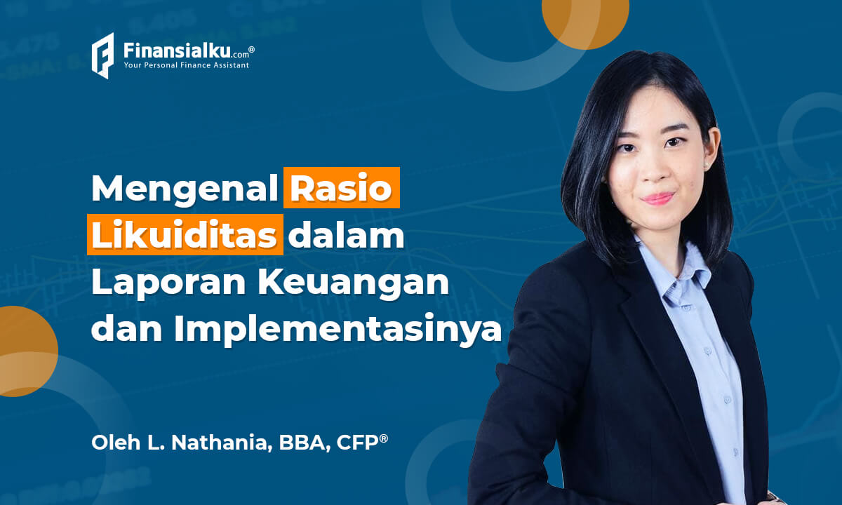 Rasio Likuiditas Dalam Laporan Keuangan dan Implementasinya