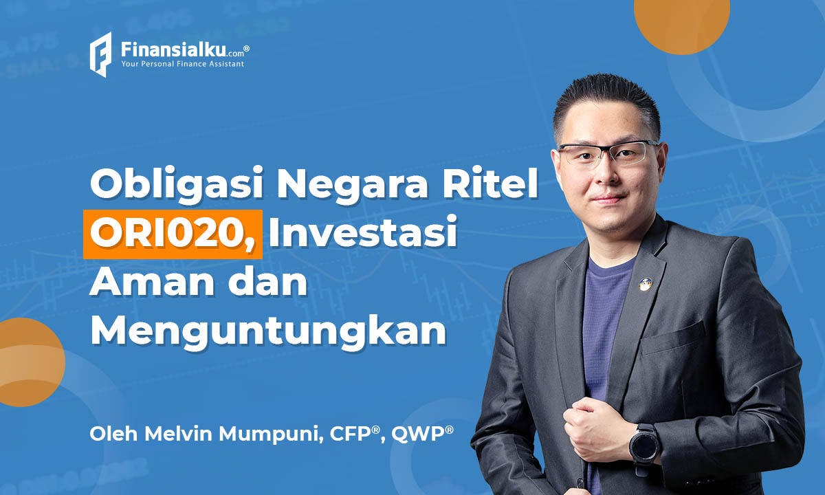 Obligasi Negara Ritel ORI020 Investasi Aman dan Menguntungkan