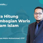 Cara Menghitung Pembagian Waris dalam Islam