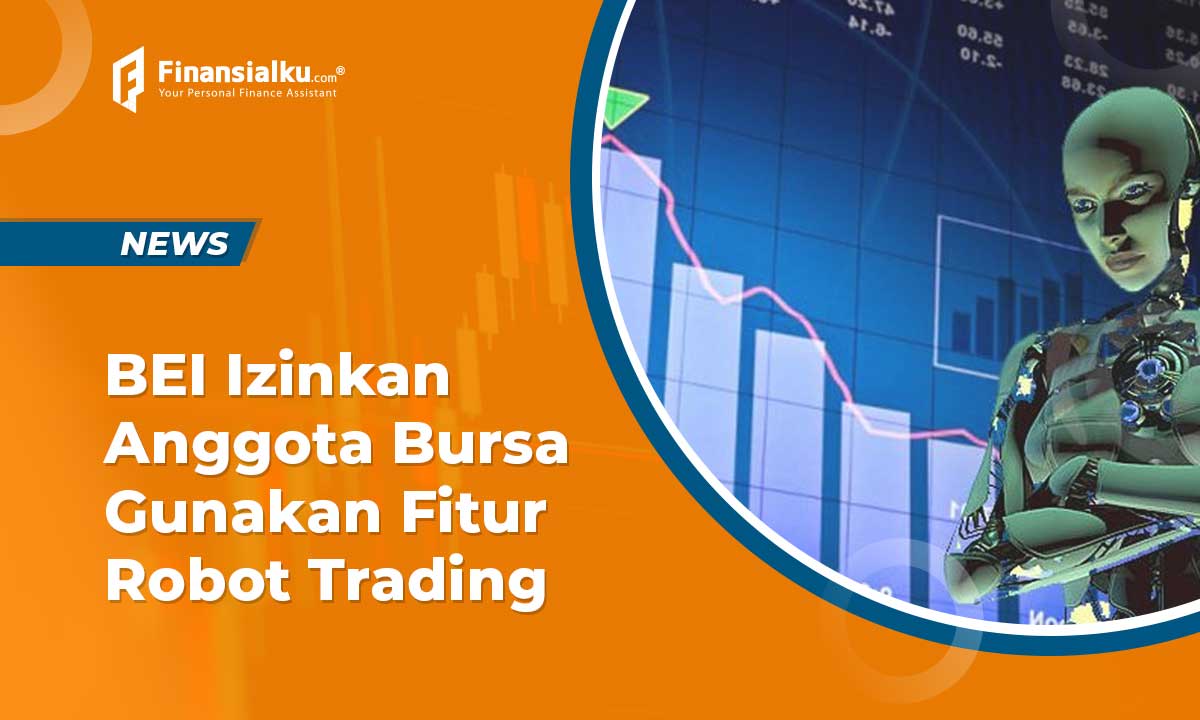 BEI Izinkan Anggota Bursa Menggunakan Fitur Robot Trading