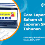 Cara Mudah Lapor Saham di Laporan SPT Tahunan!