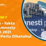 Fakta-fakta Tentang Program Tax Amnesty Jilid II 2021