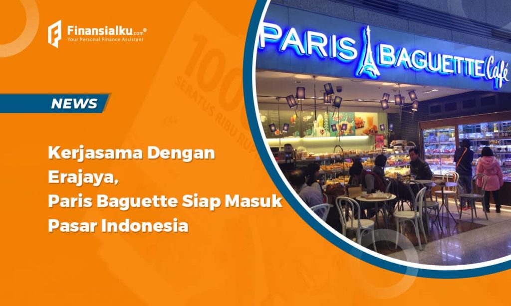 Kerjasama Dengan Erajaya, Paris Baguette Akan Masuk Pasar Indonesia