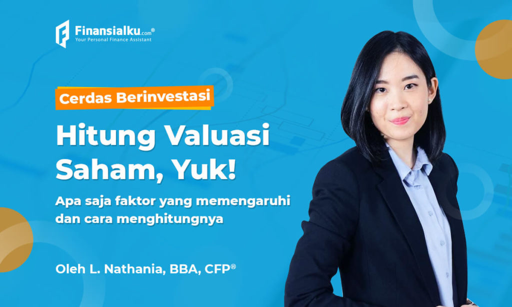 Mengenal Faktor dan Cara Menghitung Valuasi