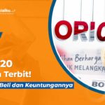 ORI020 Sudah Terbit, ini Cara Beli dan Keuntungannya!