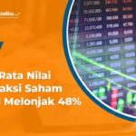 Rata-Rata Nilai Transaksi Saham di BEI Melonjak 48%