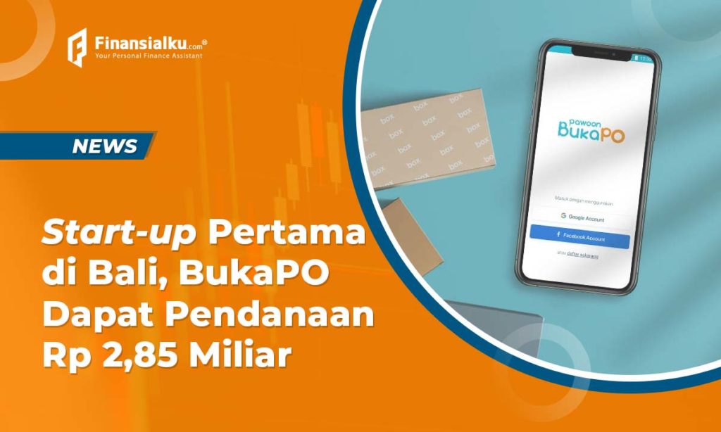 Startup Pertama di Bali, BukaPO Dapat Pendanaan Rp 2,85 Miliar