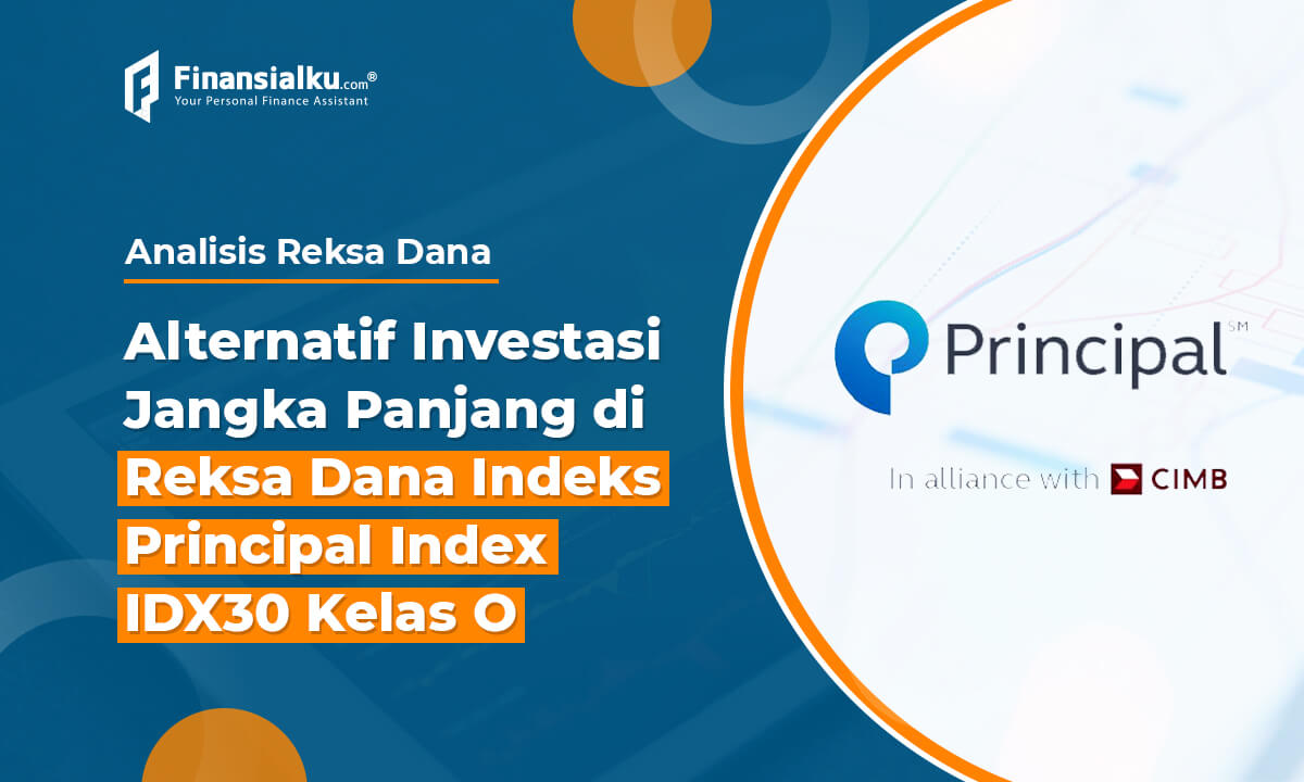 Analisis Reksa Dana Indeks Principal Index IDX30 Kelas O