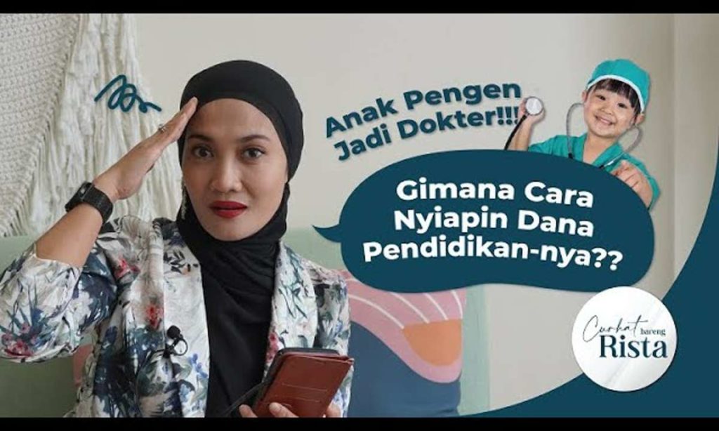 Anak Ingin Jadi Dokter, Begini Siapin Dana Pendidikannya!