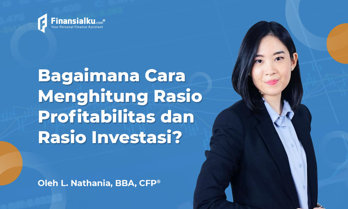 Rasio Profitabilitas dan Rasio Investasi Dalam Laporan Keuangan