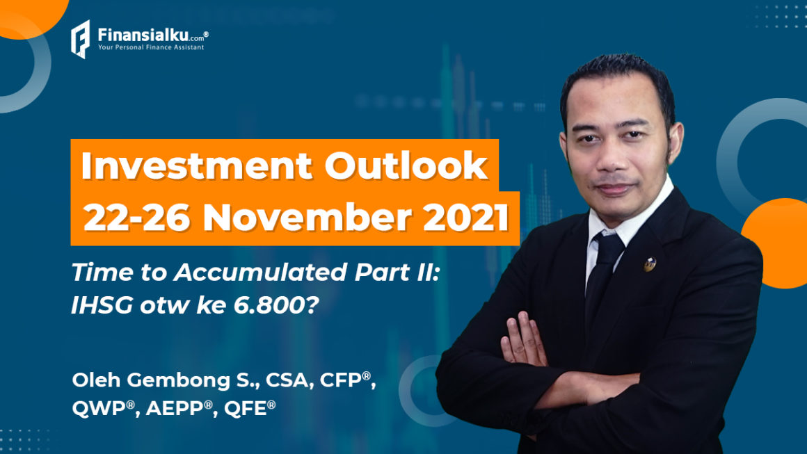 Investment Outlook 22-26 Nov “Time to Accumulated Part II”