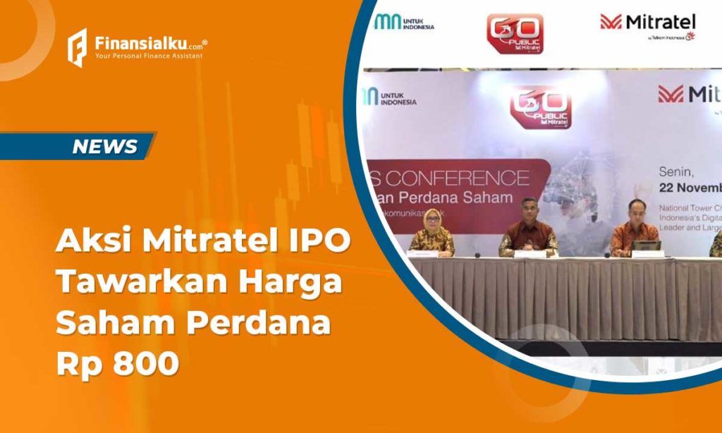 Aksi Mitratel IPO Tawarkan Harga Saham Perdana Rp 800