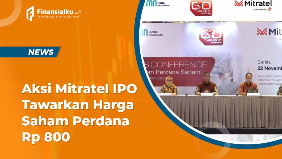 Aksi Mitratel IPO Tawarkan Harga Saham Perdana Rp 800
