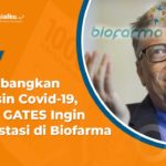 Kembangkan Vaksin Covid-19, Bill Gates Ingin Investasi di Biofarma