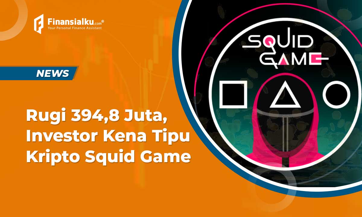 Rugi Rp 394,8 juta, Investor Ini Kena Tipu Kripto Squid Game