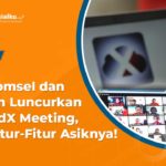 Telkomsel dan Zoom Luncurkan CloudX Meeting, ini Fitur-Fiturnya!