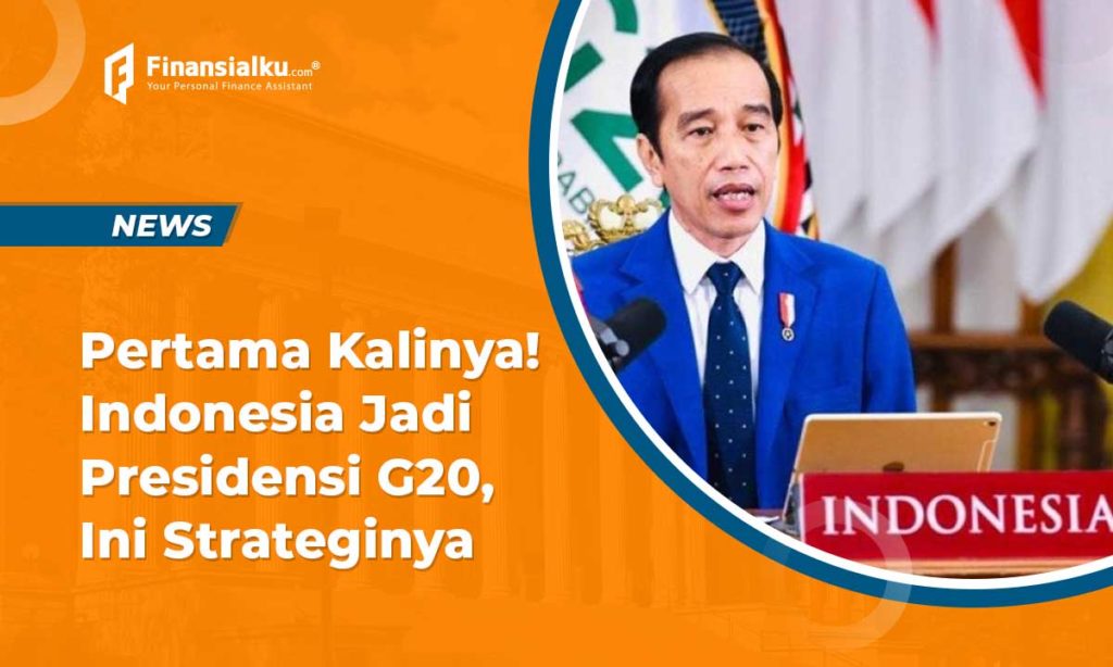 Untuk Kali Pertama Indonesia Jadi Presidensi G20, ini Strateginya