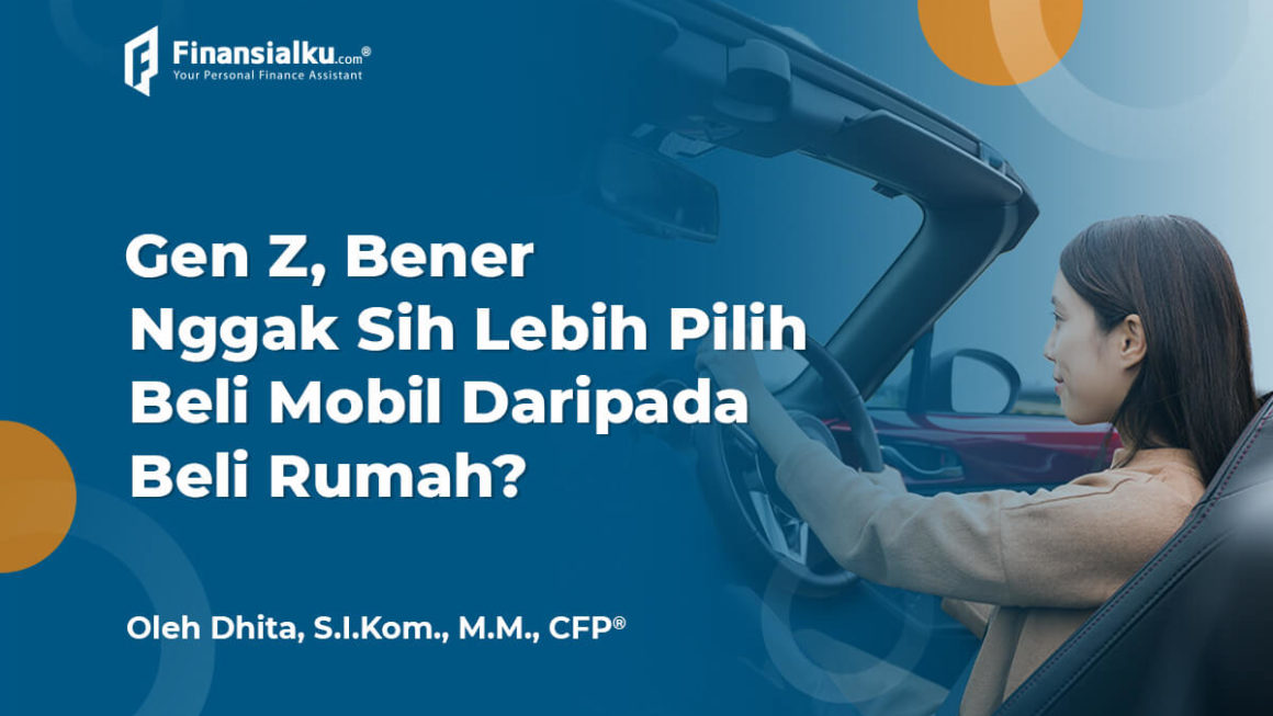 Mobil Vs Rumah, Gen Z Lebih Pilih Yang Mana? – Theover | Judi Online ...