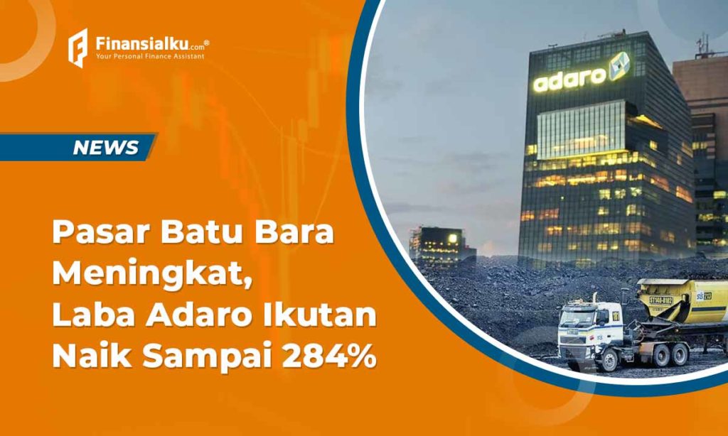 Adaro Catatkan Laba Rp 6 Triliun, Meroket Tajam hingga 284%