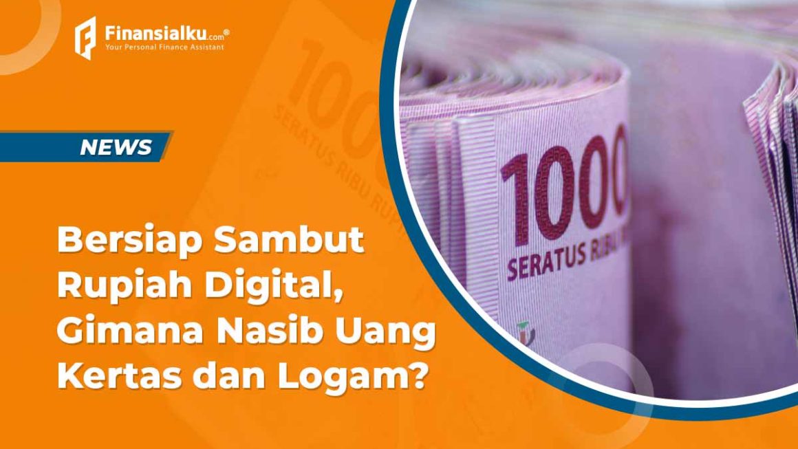 Bank Indonesia Siap Luncurkan Rupiah Digital, Gimana Nasib Uang Kertas?