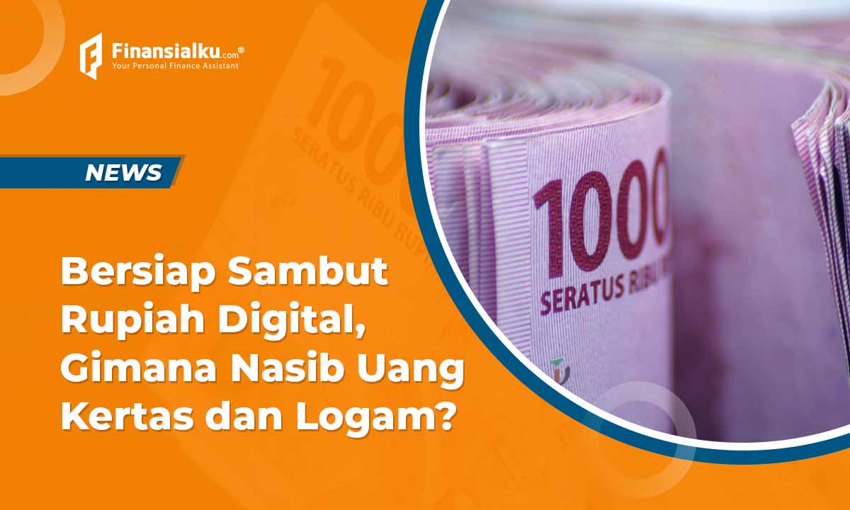 Bank Indonesia Siap Luncurkan Rupiah Digital, Gimana Nasib Uang Kertas?