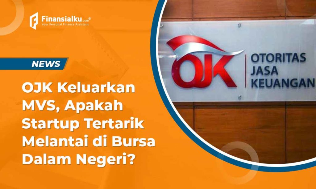 OJK Terbitkan Multiple Voting Shares (MVS), Apakah Startup Tertarik IPO?