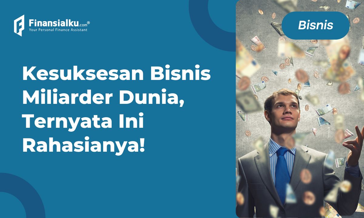 10 Daftar Bisnis Orang Kaya Pencetak Miliarder Dunia