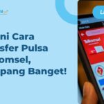 Tutorial 4 Cara Transfer Pulsa Telkomsel, Mudah dan Praktis!