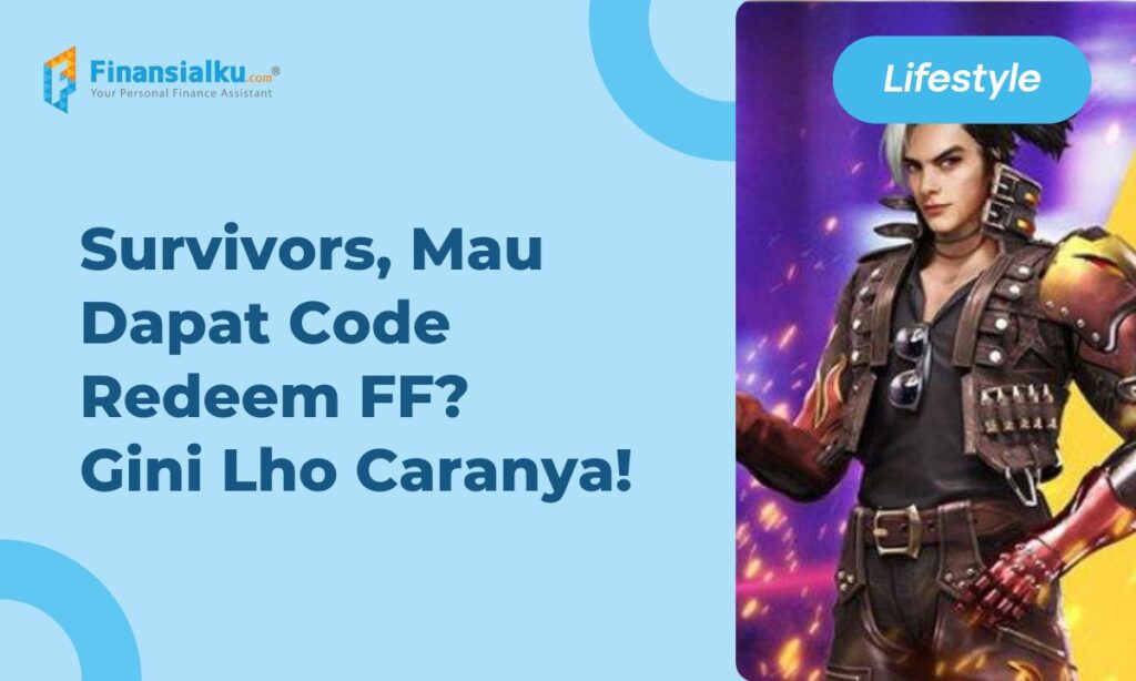 Waspada Penipuan! Pahami Code Redeem FF untuk Survivors Garena