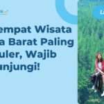 13 Tempat Wisata Jawa Barat Populer yang Wajib Dikunjungi Saat Liburan