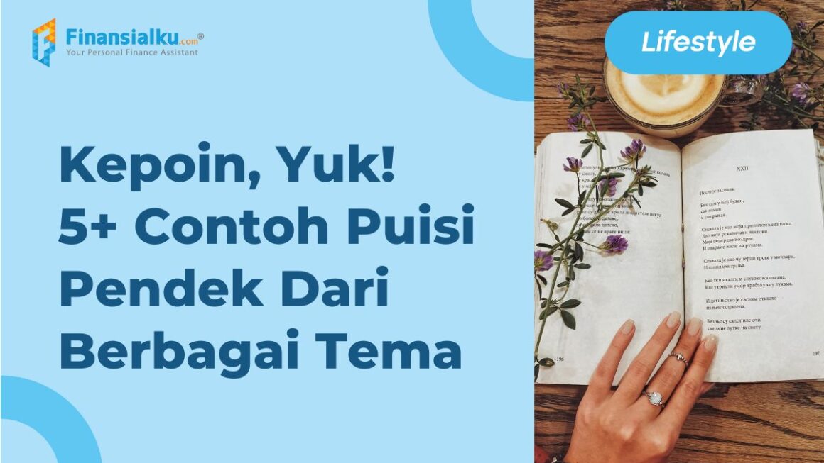 5+ Contoh Puisi Pendek, Cocok untuk Referensi Tugas Kuliah! – Theover