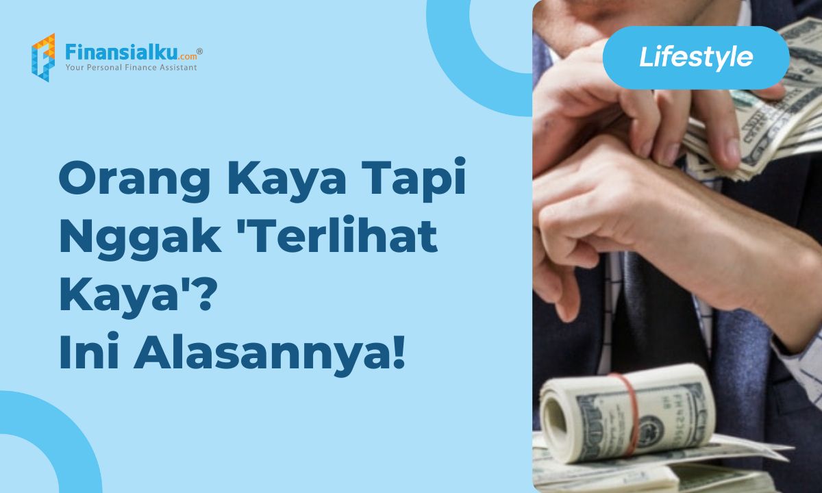 Bikin Kagum! 8 Alasan Mengapa Orang Kaya Sederhana