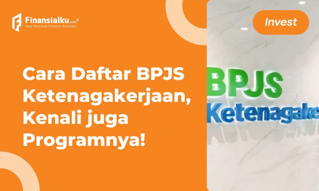 Cara Daftar BPJS Ketenagakerjaan Online & Offline Terbaru 2022