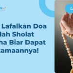 Doa Setelah Sholat Dhuha, Lengkap dengan Keutamaannya