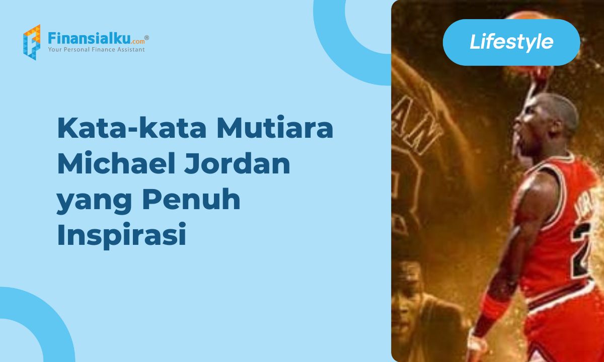 70 Kata-kata Mutiara Michael Jordan yang Penuh Inspirasi