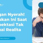 Beranjak Dewasa, Ekspektasi Tak Sesuai Realita! Harus Gimana?