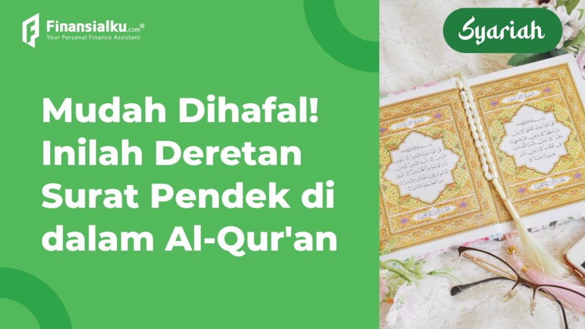 Daftar 19 Surat Pendek di Al-Qur’an, Mulai Belajar Yuk!